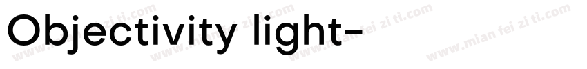 Objectivity light字体转换